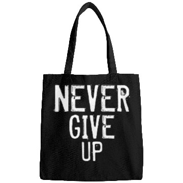 Discover Never Give Up - Motivational quote Bags