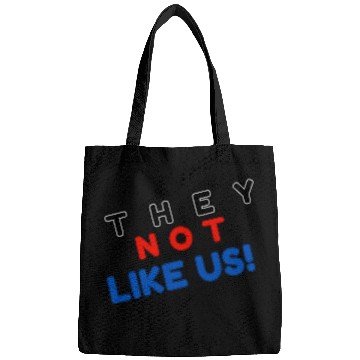 Discover They Not like Us Bags