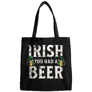 Discover Irish You Were Beer – St. Patricks Day Bags