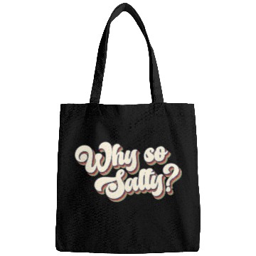 Discover Why So Salty Retro 80s Vintage Bags