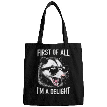 Discover First of All, I'm a Delight – Funny Opossum Meme Bags