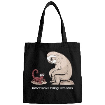 Discover Scorpio Zodiac Sloth Don't Poke The Quiet Ones Bags