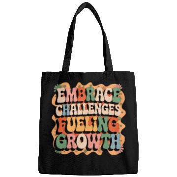 Discover Embrace Challenges, Fuel Your Growth Bags
