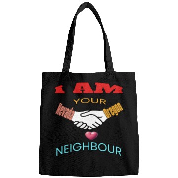Discover I AM YOUR NEIGHOUR NEVADA AND OREGON Bags