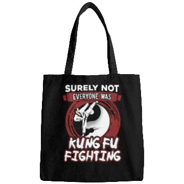 Discover Surely Not Everyone Was Kungfu Fighting Bags