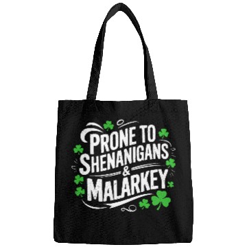 Discover Prone To Shenanigans And Malarkey St Patricks day Bags