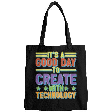 Discover It's A Good Day To Create With Technology Bags