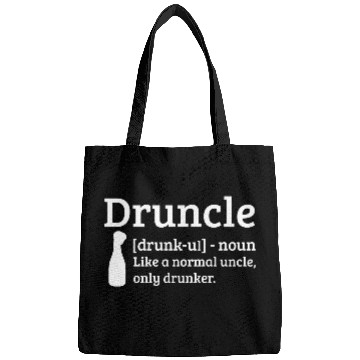 Discover Druncle Drunk uncle like a normal uncle Bags