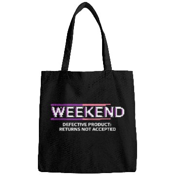 Discover WEEKEND, Defective Product: Returns Not Accepted Bags