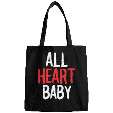 Discover ALL HEART baby funny self love Bags merch