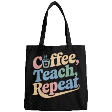 Discover Coffee Teach Repeat Teacher Life Bags