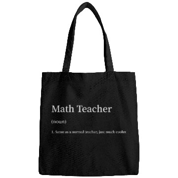 Discover Math Teacher Same as s Normal Teacher Much Cooler Bags