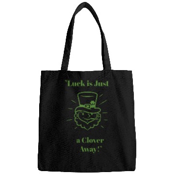 Discover Luck is just a clover away Bags