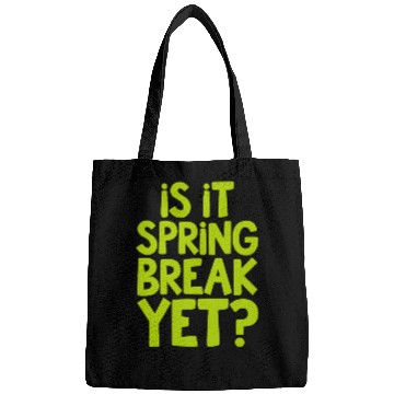Discover Spring Break Countdown Saying Quote Bags