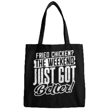 Discover Fried Chicken The Weekend Just Got Better Bags