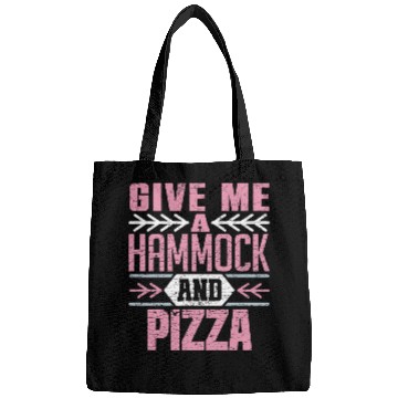 Discover Give Me A Hammock And Pizza Fun Leisure Lover Bags