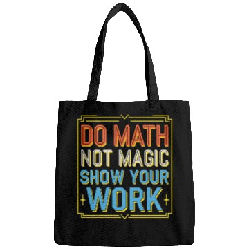 Discover Do Math Not Magic Show Your Work 3 Bags