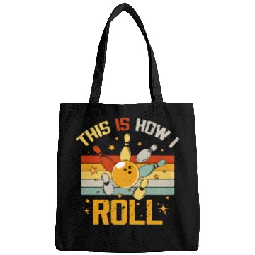 Discover Bowling Retro Funny Bowler This Is How I Roll Bags