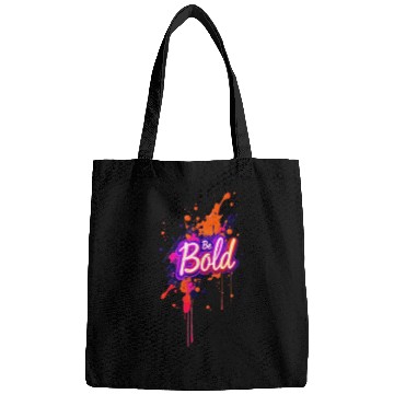 Discover Inspirational Neon Colors Be Bold Motivational Gra Bags