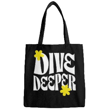 Discover Dive Deeper – Bold Typography with Floral Accents Bags