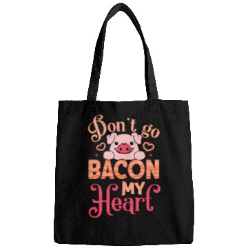 Discover Don't Go Bacon My Heart Don't Break My Heart Bags
