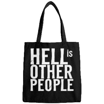 Discover Funny hell is other people individual creative art Bags