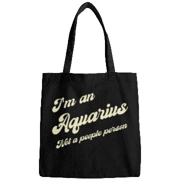 Discover aquarius not a people person Bags