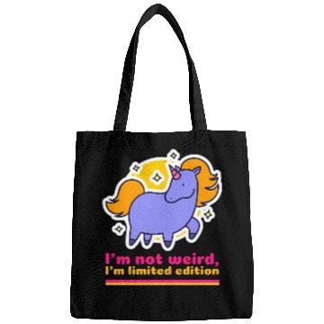 Discover I’m Not Weird, I’m Limited Edition Bags