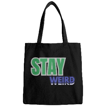 Discover Stay weird Typography Bags