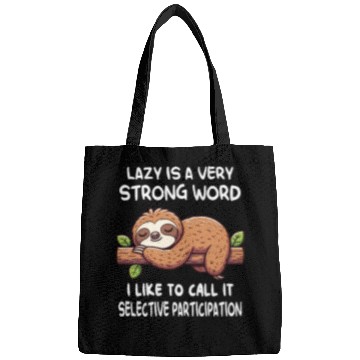 Discover Lazy Sloth Funny Quote Bags