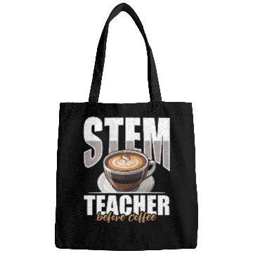 Discover STEM Teacher Before Coffee Educator Coffee Lover Bags