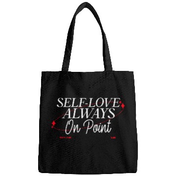 Discover SELF LOVE IS ON POINT Bags