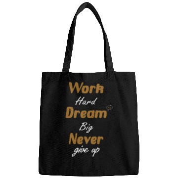 Discover Work Hard Dream Big Never Give Up – Motivational Bags