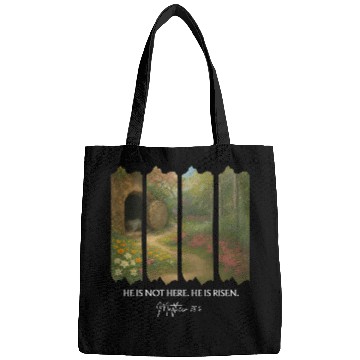 Discover He is Not Here. He is Risen Bags