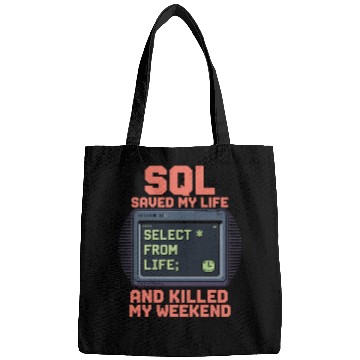 Discover SQL Saved My Life And Killed My Weekend Data Bags