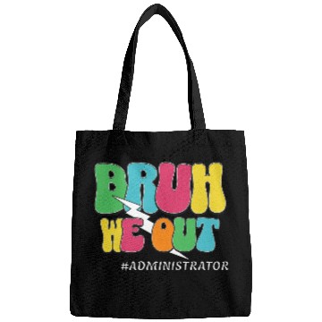 Discover Bruh We Out Funny Teacher Admin Quote Bags