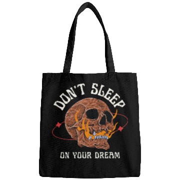 Discover Don't Sleep On Your Dreams" - Skeleton Skull Bags