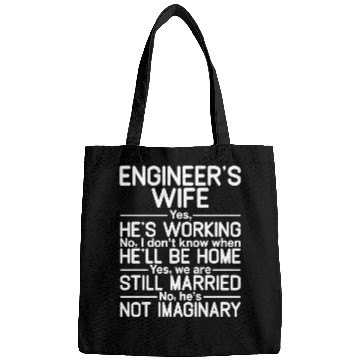 Discover Engineers wife saying for engineering student Bags