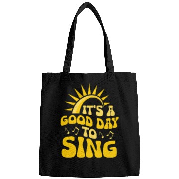 Discover It's A Good Day To Sing Singer Singing Bags