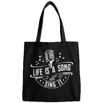 Discover Life Is A Song Sing It Singer Singing Bags