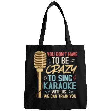 Discover Crazy To Sing Karaoke Singer Singing Bags