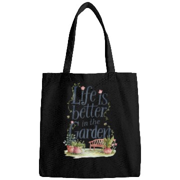 Discover life is better in the garden Bags