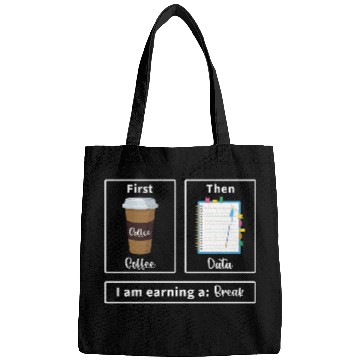 Discover First coffee then data for data analyst scientist Bags