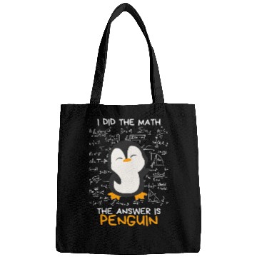 Discover I Did the Math, The Answer is Penguin Funny Bags