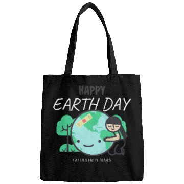 Discover Funny Earth Day Bags – Go Destroy Mars Quote
