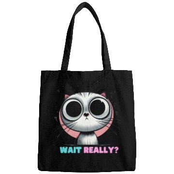 Discover WAIT REALLY? – Curious Cat Edition Bags