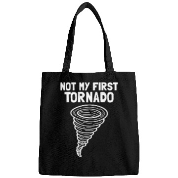 Discover Not My First Tornado Storm Weather Meteorologist Bags