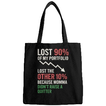 Discover Stock Trader Funny Saying Lost 90% Portfolio Bags