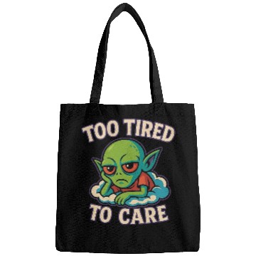 Discover Too Tired To Care - Alien Mood Bags