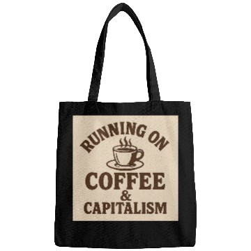Discover Coffee and Capitalism Lover Quote Bags